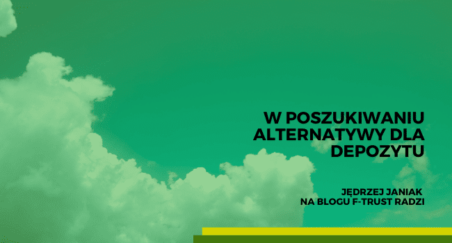 alternatywy dla depozytu