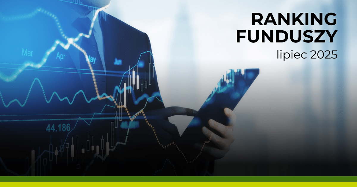 ranking funduszy inwestycyjnych lipiec 2025