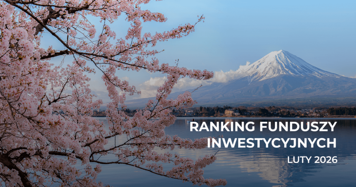 ranking funduszy inwestycyjnych luty 2026